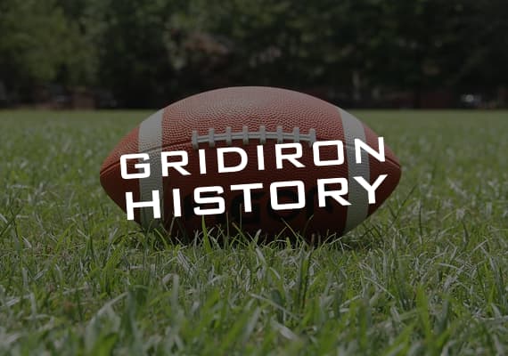 Gridiron History
